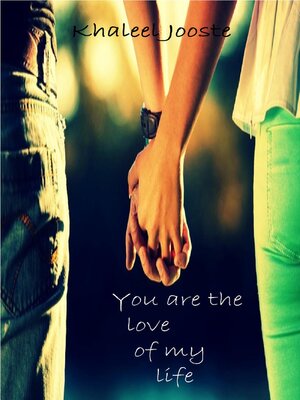 cover image of You Are the Love of My Life